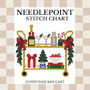 May include: A needlepoint stitch chart titled NEEDLEPOINT STITCH CHART and CHRISTMAS BAR CART. The design features a gold bar cart decorated with green garlands and red bows, holding a champagne bottle, two glasses, a shaker, and candy canes.