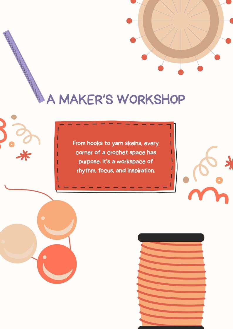 May include: An illustrated graphic with the text "A Maker's Workshop." The image features a ruler, a pinwheel, decorative elements, and a spool of orange thread. A red rectangle contains text about crochet.