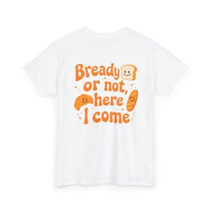 Maglietta Bready or not | Maglietta in cotone di medio peso in stile vintage per fornai e amanti del cibo