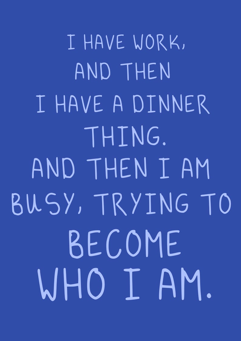 Hannah From Girls Funny Quote Print - Various sizes Blue