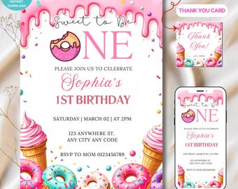 May include: A pink and white birthday invitation with the text "Sweet to Be One" and "Sophia's 1st Birthday." The design includes donuts, ice cream cones, and a matching thank you card and phone mockup.