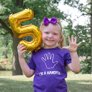 I&#39;M A HANDFUL - 5th Birthday shirt - Name on back - four year old - birthday girl - birthday boy