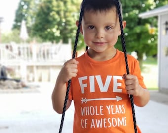 FIVE Whole Years of Awesome - 5th Birthday shirt - Name on back - toddler birthday - birthday shirt boy - birthday shirt girl - awesome kid