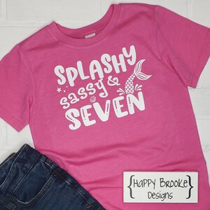 Splashy, Sassy & Seven - 7th Birthday shirt - Nombre en la espalda - cumpleañera - sirena