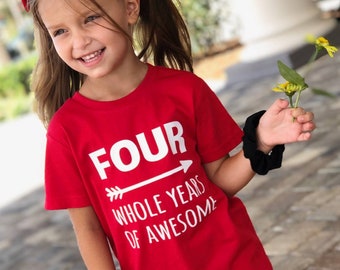 FOUR Whole Years of Awesome - 4th Birthday shirt - Name on back - toddler birthday - birthday shirt boy - birthday girl - awesome toddler