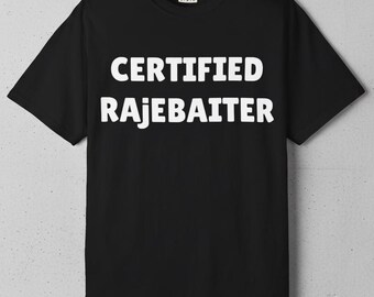 Camiseta de Rajebaiter certificado, camiseta humorística de Ragebait, camiseta meme de Ragebait, camiseta divertida de Ragebait sobre la cultura de internet, regalo de Navidad y cumpleaños.