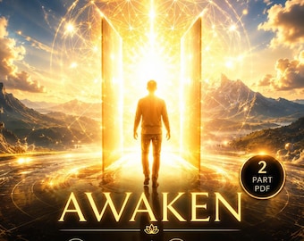 May include: Digital art featuring a person walking towards a bright, glowing portal. The word "AWAKEN" is displayed in gold lettering at the bottom. Additional text includes "Deep Truths, Higher You" and "Transform, Elevate, Become."