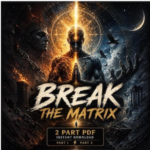 Könnte beinhalten: Digitales Kunstwerk mit einer Figur mit leuchtender Aura, aufgeteilt in helle und dunkle Hälften. Der Text "BREAK THE MATRIX" ist prominent, mit Informationen zu einem 2-teiligen PDF-Download.