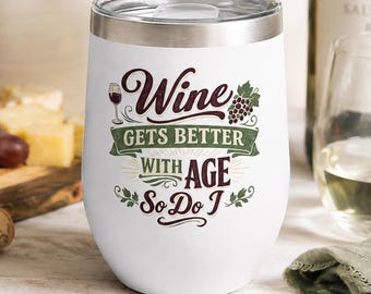 Wine Tumbler Gift for Women, Funny Aging Humor Cup, 12oz Insulated Travel Mug