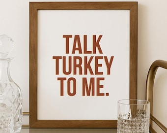 面白い感謝祭のバーカートプリント：Talk Turkey To Me（デジタルダウンロード）