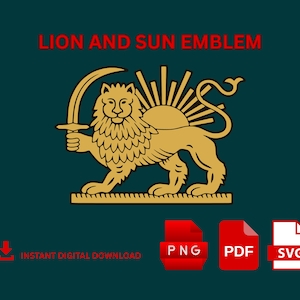 May include: A gold lion holding a sword, with a sun emblem behind it, on a dark green background. The text "LION AND SUN EMBLEM" is in red at the top. Below are PNG, PDF, and SVG file icons, and the text "INSTANT DIGITAL DOWNLOAD".