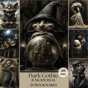 May include: A digital collection of 200 PNG images and 20 bookmarks titled Dark Gothic Junk Journal. The artwork features a central goblin with a crystal ball, a gargoyle, a skeleton playing a violin, pumpkins, a ghost in a mirror, and a top hat.