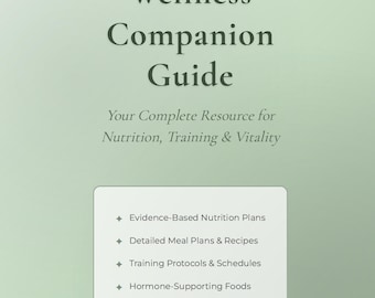 Wellness Companion Guide: Nutrition, Training & Recipes