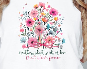 Mothers Plant Seeds of Love Quote, Wildflower Bouquet Bow PNG Sublimation Digital Download