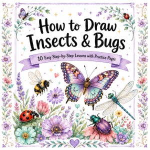 Pode incluir: Uma capa de livro intitulada How to Draw Insects & Bugs com o subtítulo 10 Easy Step-by-Step Lessons with Practice Pages. A capa apresenta uma ilustração colorida de uma borboleta, uma abelha, uma libélula, uma joaninha e um besouro.