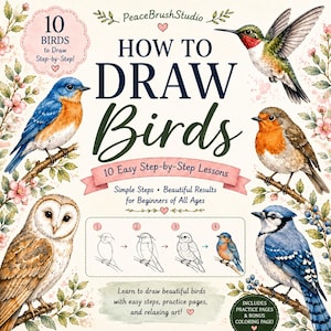 May include: A book cover titled "How to Draw Birds" features watercolor illustrations of various birds, including a hummingbird, robin, and blue jay. The cover also includes step-by-step drawing instructions and the text "10 Easy Step-by-Step Lessons."