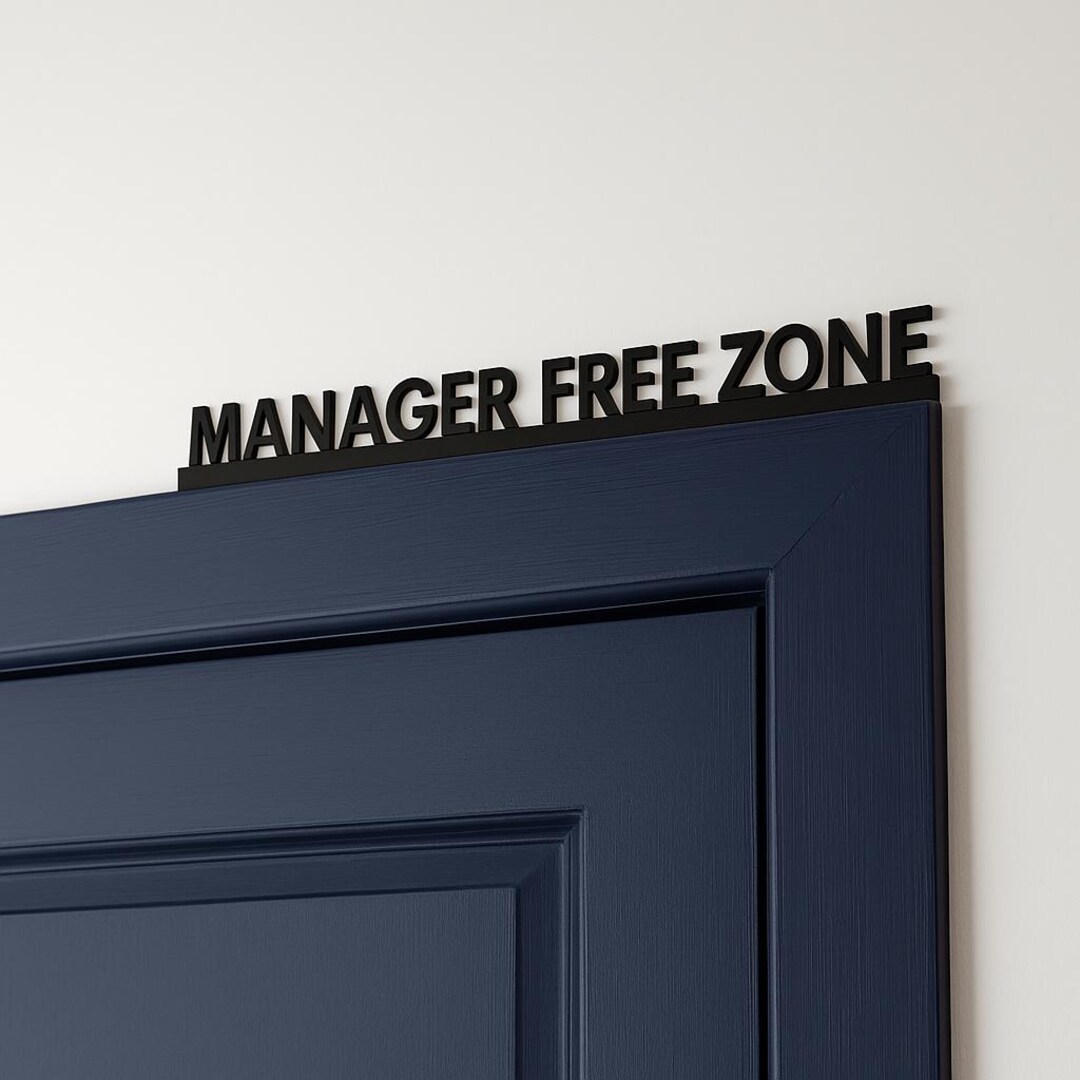 Manager Free Zone Door Sign | Office Door Topper | Do Not Disturb Work ...