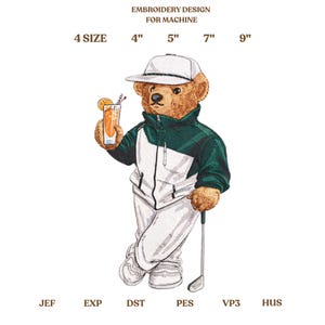 May include: Embroidery design featuring a brown bear wearing a white cap and a green and white jacket, holding a drink and a golf club. The design includes text indicating sizes: 4", 5", 7", and 9". The image also includes the text "EMBROIDERY DESIGN FOR MACHINE".