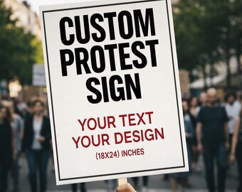 Custom Protest Sign, Personalized Activist Sign, Political March Poster, Custom Message Board, Rally Sign, Equality Protest Banner