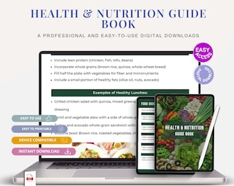 May include: A digital Health & Nutrition Guide Book displayed on a laptop and tablet. The book's cover features fresh vegetables. The laptop screen shows healthy eating guidelines and sample lunch ideas. The text reads "Instant Download & Easy to Use."