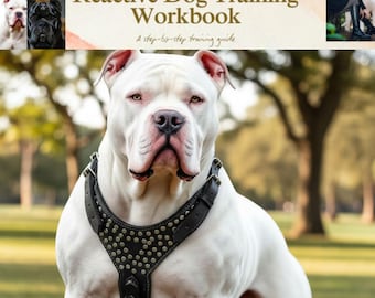 Plan de entrenamiento reactivo para perros: Solución a la reactividad con correa, manejo de la excitación alta, libro de ejercicios de comportamiento canino (PDF)