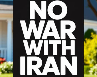 No War With Iran Peace signs |  Yard Sign with Stake