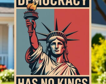 Democracy Has No Kings Anti Trump | Yard Sign with Stake Peaceful Protest