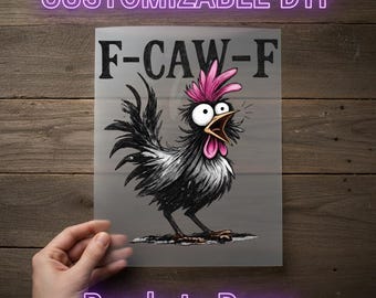 F-Caw-F  Funny Chicken DTF Transfer,  Ready to Press, "F-CAW-F" Cartoon Rooster with Pink Comb