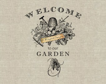 Welcome to Our Garden. Instant Download Digital Image No.385 Iron-On Transfer to Fabric (burlap, linen) Paper Prints (cards, tags)