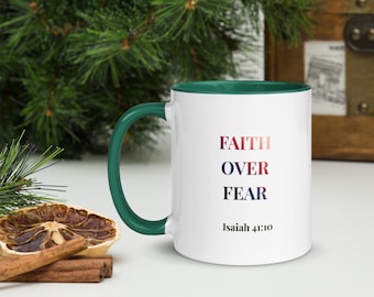 Faith Over Fear Coffee Mug, Isaiah 41:10 Christian Gift