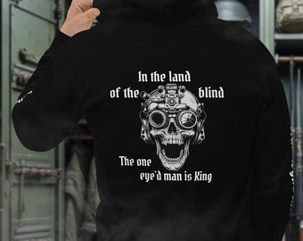 Sweat à capuche One Eyed King (image au dos) | Sweat à capuche tactique, vétéran, sweat à capuche pour homme, cadeau père, meme, humour militaire, moral