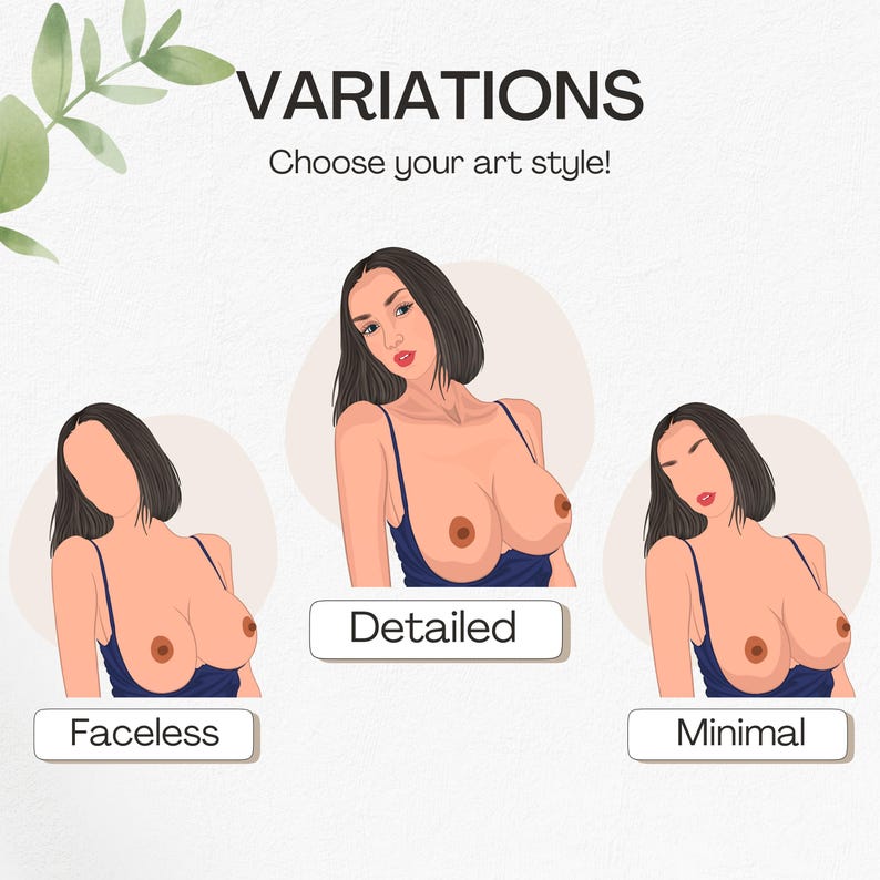 May include: An illustration showcasing three art style variations. The image features a woman in a blue top, with the styles labeled "Faceless", "Detailed", and "Minimal". The text "VARIATIONS" and "Choose your art style!" are also present.