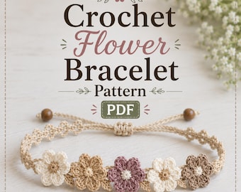 Crochet Flower Bracelet Pattern PDF Adjustable Crochet Flower Bracelet Pattern, Handmade Jewelry, Boho Jewelry, Friendship Gift DIY