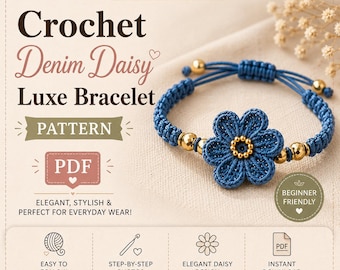 Denim Daisy Luxe Bracelet Crochet Pattern PDF | Beaded Flower Bracelet Tutorial | Adjustable Crochet Jewelry Pattern