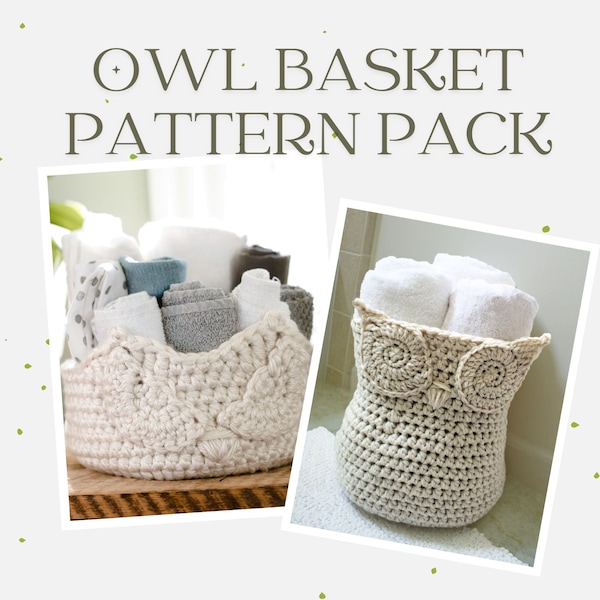 Crochet Pattern-- Owl Baskets Pattern Pack --Crochet Pattern ~ Owl Basket ~ Baby Shower Gift ~ Cute Baskets ~ Owl Home Decor Gift