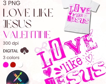 Love Like Jesus PNG, Valentine Retro Design (Digital Download)