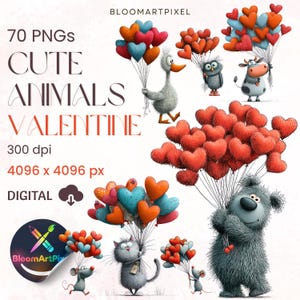 May include: Digital art featuring cute cartoon animals holding heart-shaped balloons. The image includes a goose, owl, cow, bear, cat, and mice. Text reads "70 PNGs, CUTE ANIMALS VALENTINE, 300 dpi, 4096 x 4096 px, DIGITAL."