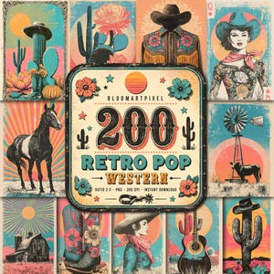 May include: A digital collection of 200 retro western-themed graphics featuring cowboys, cowgirls, cacti, horses, barns, and guitars in a vibrant colour palette. The central sign displays the text BLOOMARTPIXEL 200 RETRO POP WESTERN.