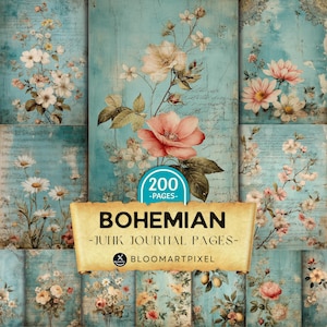 May include: A collection of Bohemian junk journal pages with a vintage aesthetic. The pages feature floral designs in shades of pink, white, and yellow against a teal background with handwritten script. The image includes the text "200 pages" and "Bohemian - Junk Journal Pages - Bloomartpixel."