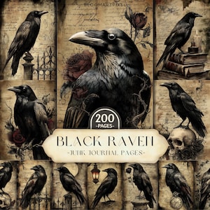 Puede incluir: Un collage de imágenes con cuervos negros, rosas y fondos de estilo antiguo. El texto "BLACK RAVEN - JUNK JOURNAL PAGES - 200 PAGES" se muestra en una pancarta. La estética general es gótica y vintage.