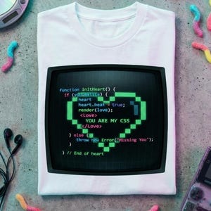 Funny Coder Valentine's Day Shirt: You Are My CSS (PNG Digital Download)