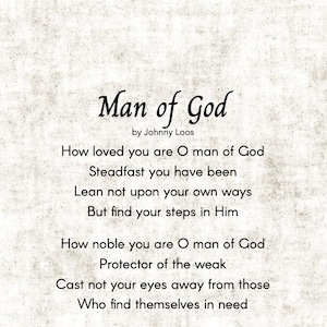 May include: A printed artwork titled "Man of God" by Johnny Loos. The black text is set against a textured, off-white background. The artwork features a poem with multiple stanzas.