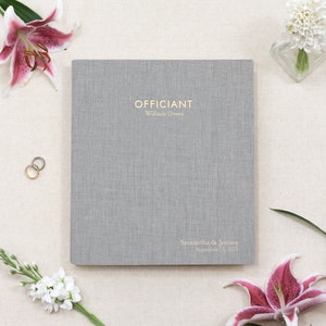 Officiant Binder with Dove Gray Linen Personalized Gold Embossed Wedding Organizer Bridal Ceremony Portfolio Keepsake Officiant Album Gift