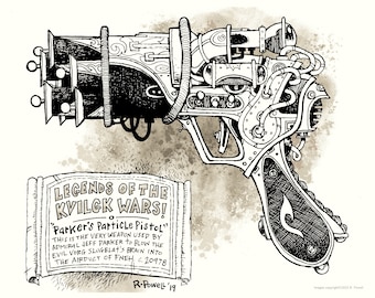 Parker’s Particle Pistol Raygun, 8.5X11, Signed Print (frameable to 8X10)