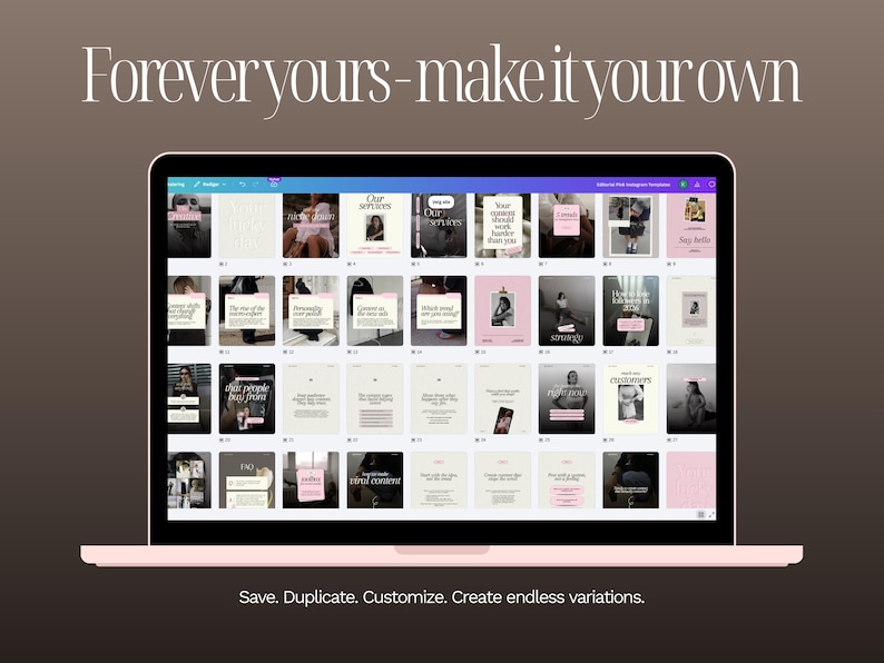 "Forever yours — make it your own" slide showing a pink laptop mockup with the Canva editor open, displaying all 50 templates in a grid view. Tagline reads: Save. Duplicate. Customize. Create endless variations.