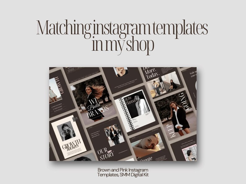 May include: A collection of brown and pink Instagram templates with various layouts and images. The templates feature text such as "We Build Brands", "Growth Trackers", and "Our Story". The phrase "Matching instagram templates in my shop" is at the top.