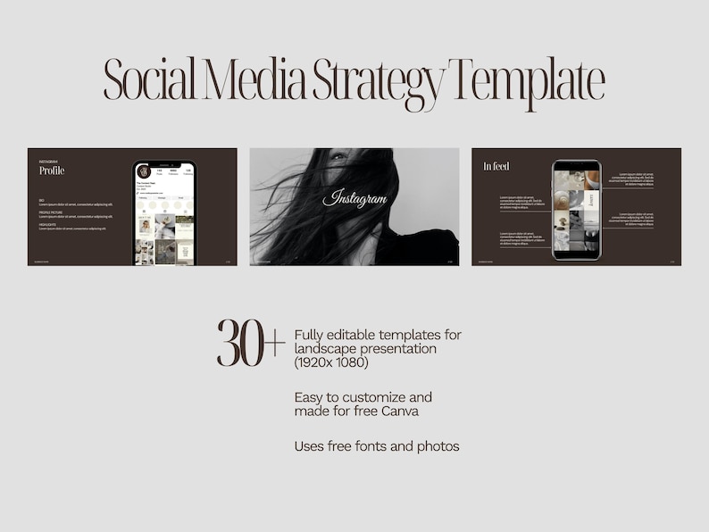 May include: A digital presentation template titled "Social Media Strategy Template" with three sections. The template includes a profile section, an Instagram section, and an in-feed section. The template is easy to customize and made for Canva, using free fonts and photos.