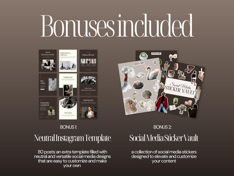May include: A digital product set titled Bonuses included, featuring a Neutral Instagram Template with 80 post designs and a Social Media Sticker Vault containing various graphic elements like a swan, flowers, and people in neutral tones.