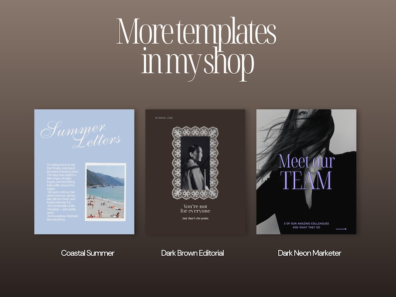 "More templates in my shop" slide showing three other Canva template collections available in the shop: Coastal Summer (soft blue aesthetic), Dark Brown Editorial (ornate vintage-inspired frames), and Dark Neon Marketer (bold monochrome editorial style).