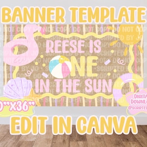 Puede incluir: Plantilla de banner con el texto "REESE IS ONE IN THE SUN". El banner presenta una pelota de playa, una concha y flotadores. El banner mide 152 cm x 91 cm e incluye el texto "EDIT IN CANVA".
